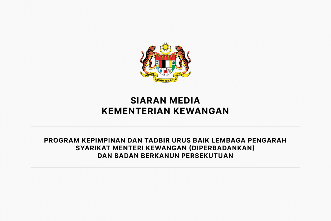 Program Kepimpinan dan Tadbir Urus Baik Lembaga Pengarah Syarikat Menteri Kewangan (Diperbadankan) dan Badan Berkanun Persekutuan