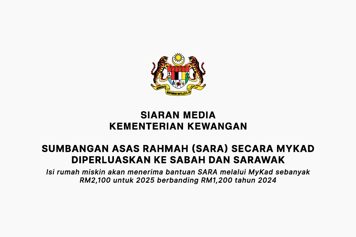 Sumbangan Asas Rahmah (SARA) Secara Mykad Diperluaskan ke Sabah dan Sarawak