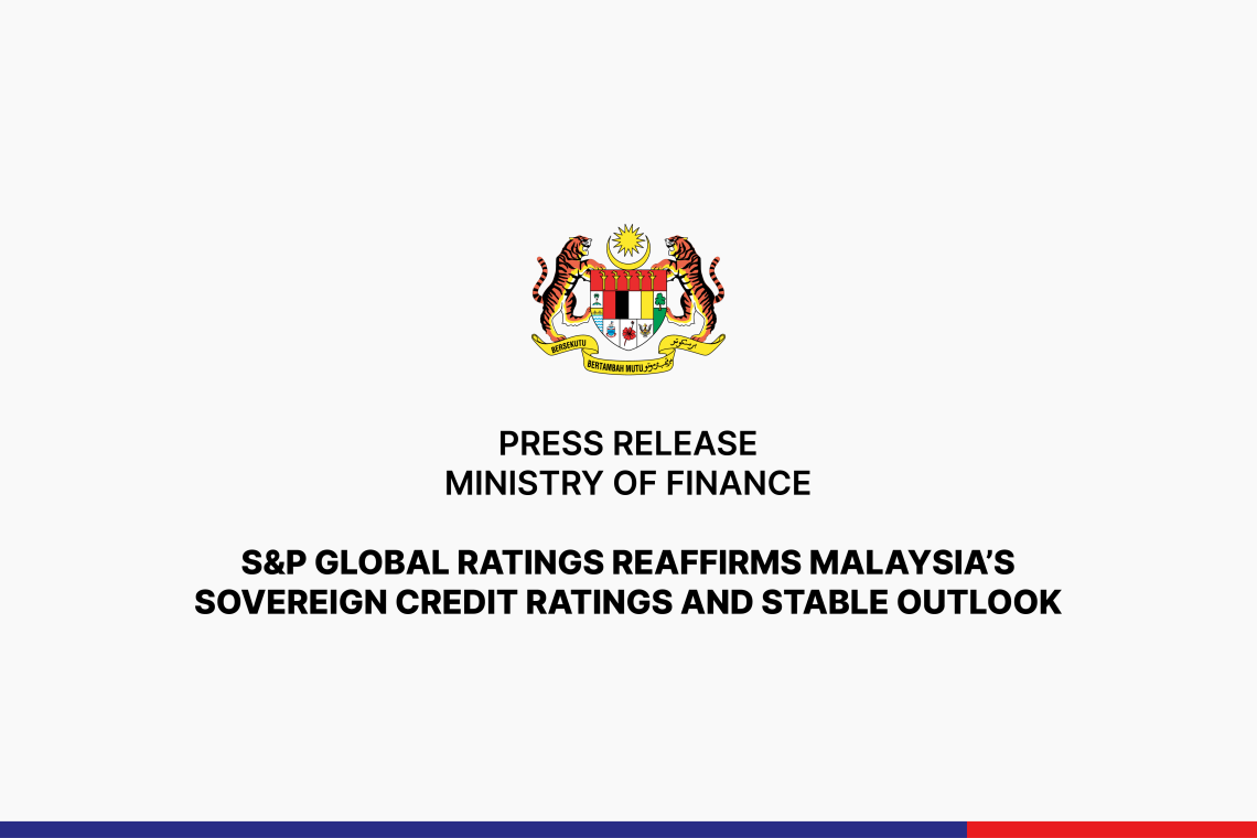 S&amp;P Global Ratings Reaffirms Malaysia’s Sovereign Credit Ratings And Stable Outlook