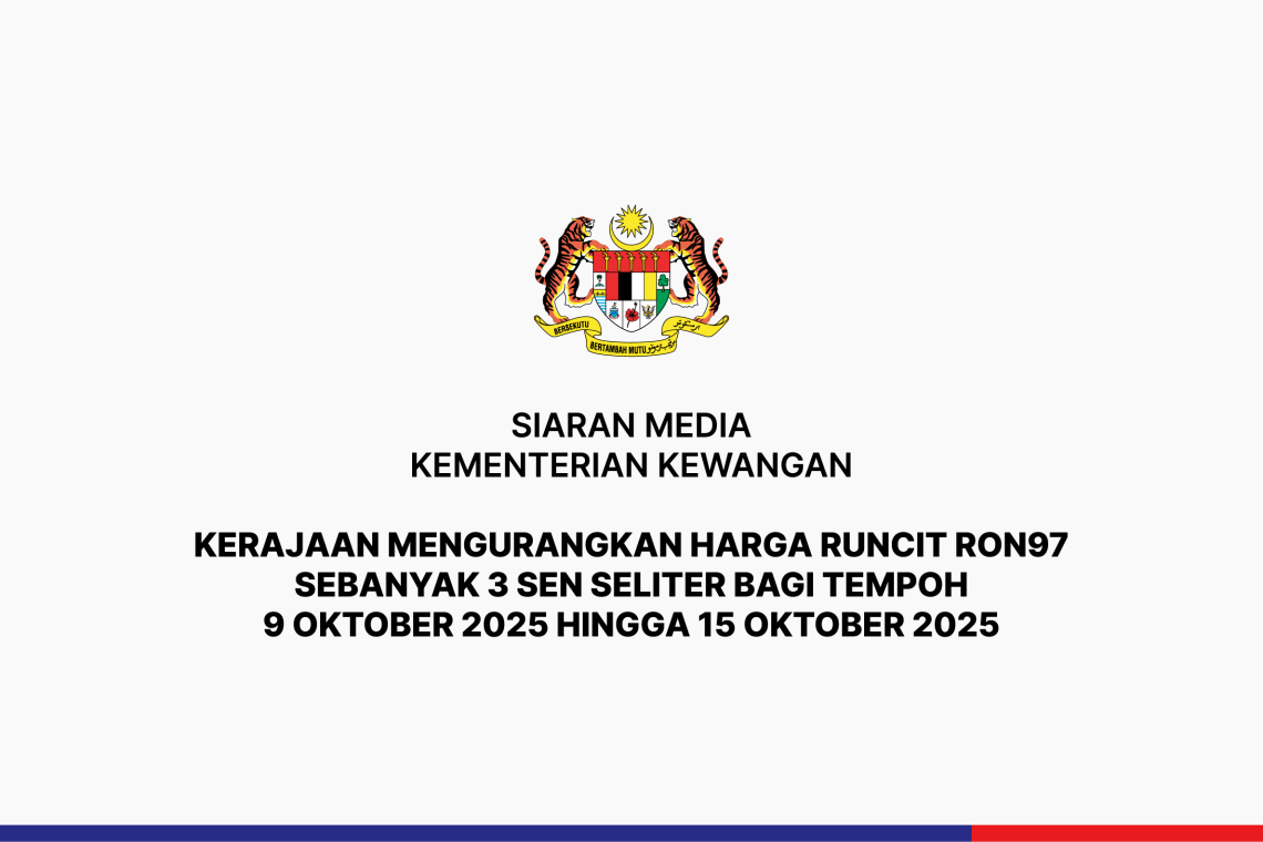 Kerajaan Mengurangkan Harga Runcit RON97 Sebanyak 3 Sen Seliter Bagi Tempoh 9 Oktober 2025 Hingga 15 Oktober 2025