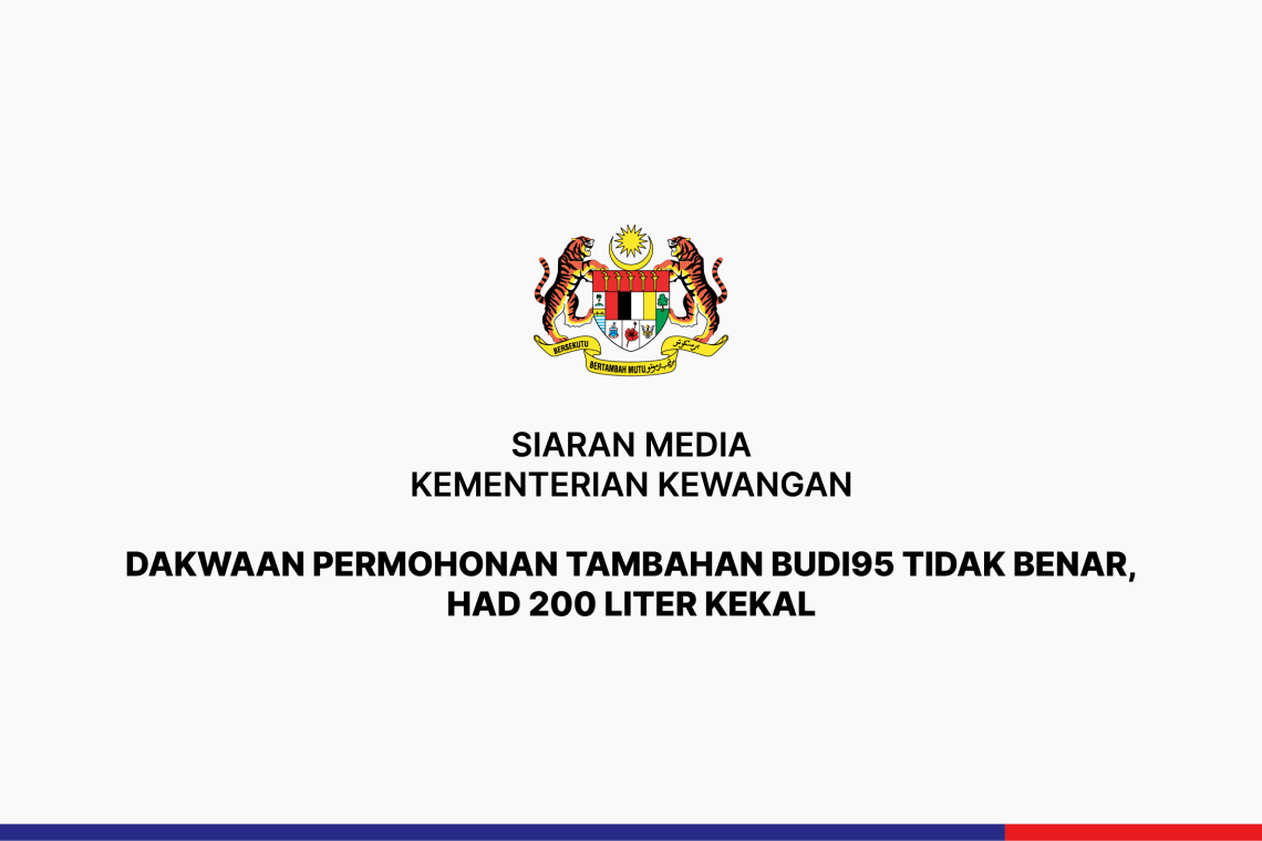 Dakwaan Permohonan Tambahan BUDI95 Tidak Benar, Had 200 Liter Kekal