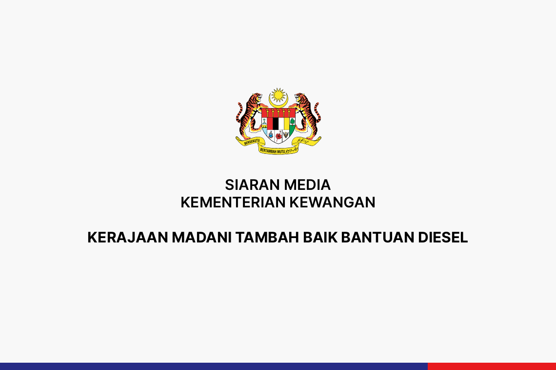 Kerajaan Madani Tambah Baik Bantuan Diesel