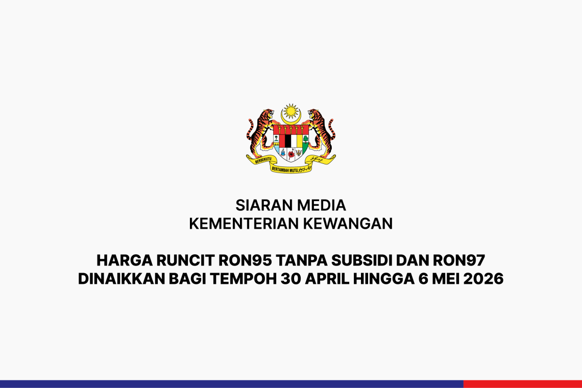 Harga Runcit RON95 Tanpa Subsidi dan RON97 Dinaikkan Bagi Tempoh 30 April Hingga 6 Mei 2026