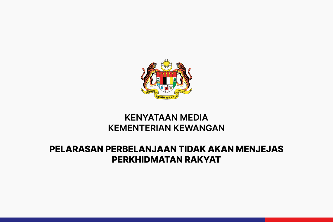Pelarasan Perbelanjaan Tidak Akan Menjejas Perkhidmatan Rakyat