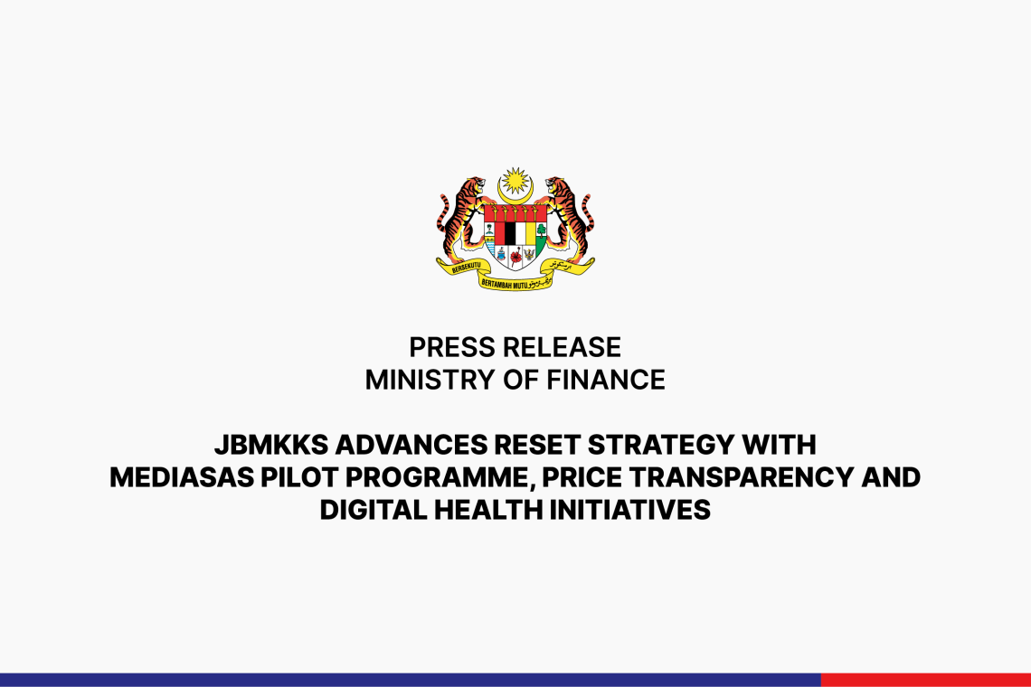 JBMKKS Advances RESET Strategy with MEDIASAS Pilot Programme, Price Transparency and Digital Health Initiatives