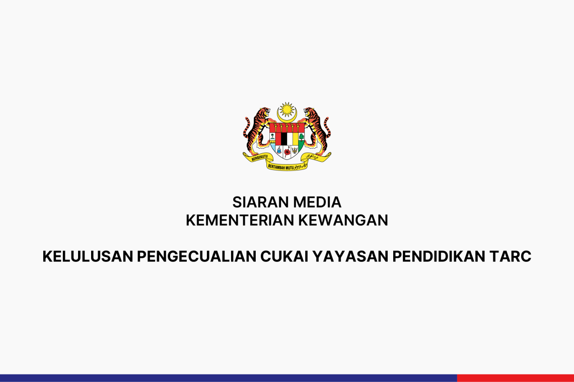 Kelulusan Pengecualian Cukai Yayasan Pendidikan TARC