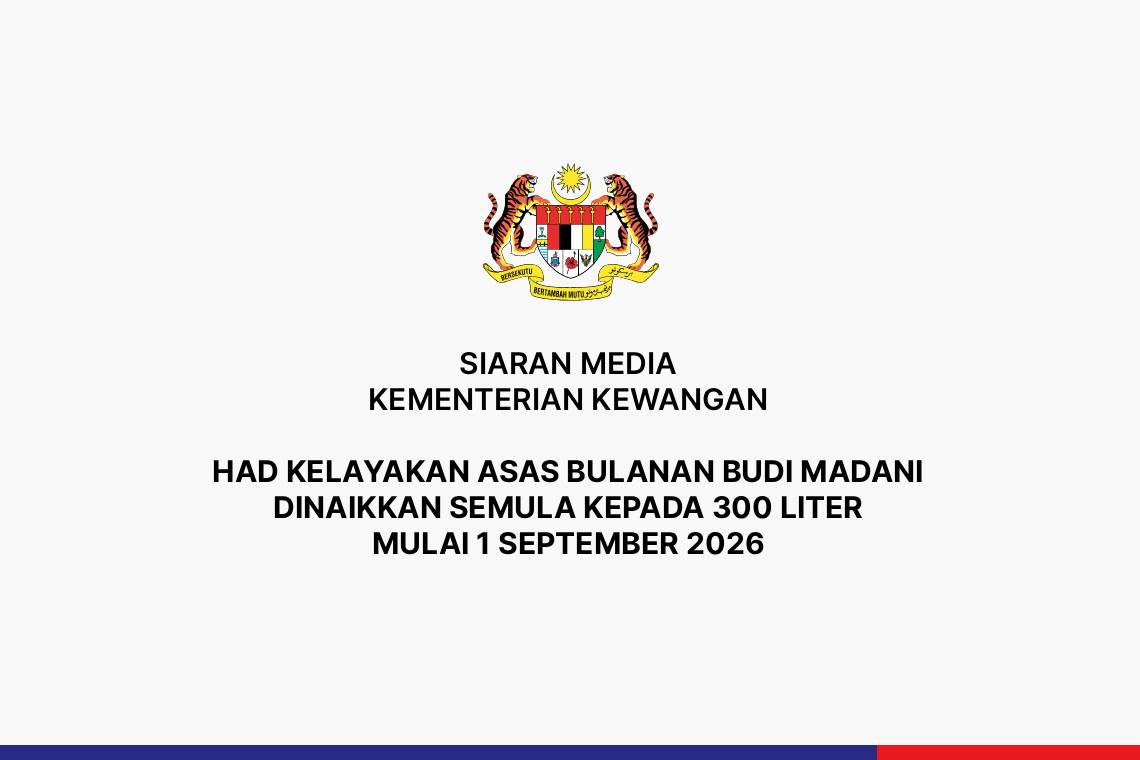 Had Kelayakan Asas Bulanan Budi Madani Dinaikkan Semula  Kepada 300 Liter Mulai 1 September 2026