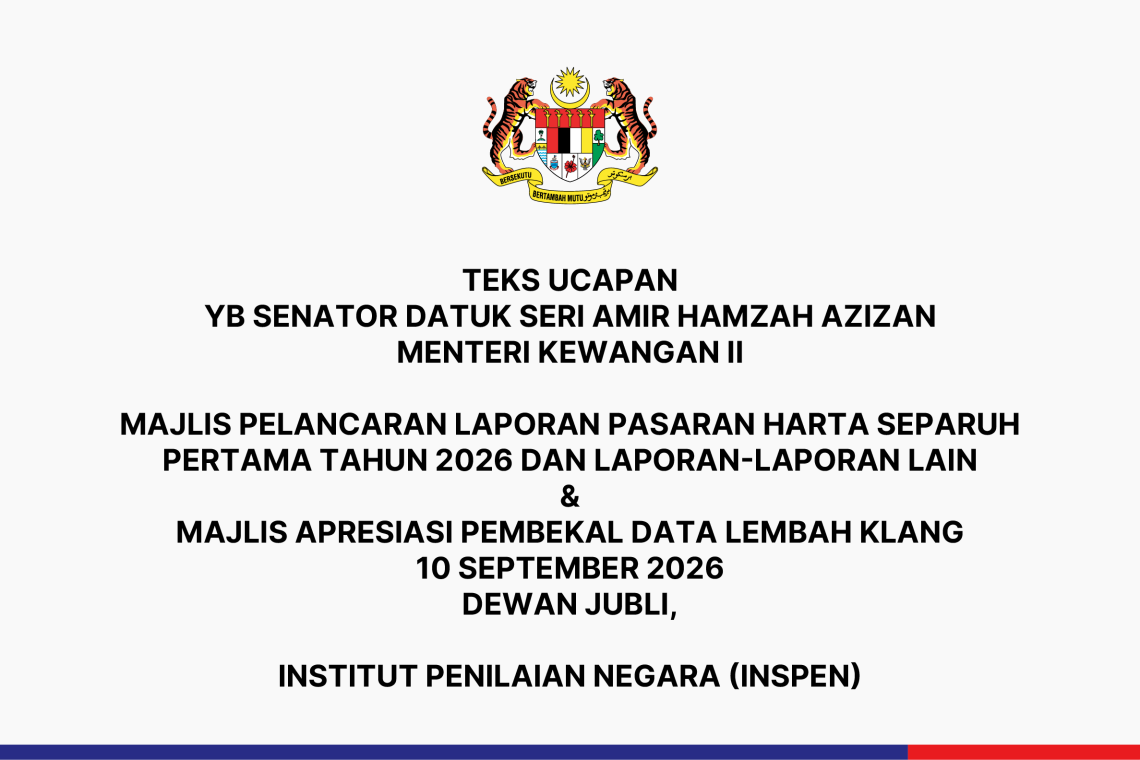 Majlis Pelancaran Laporan Pasaran Harta Separuh Pertama Tahun 2026 Dan Laporan-Laporan Lain  &amp;  Majlis Apresiasi Pembekal Data Lembah Klang