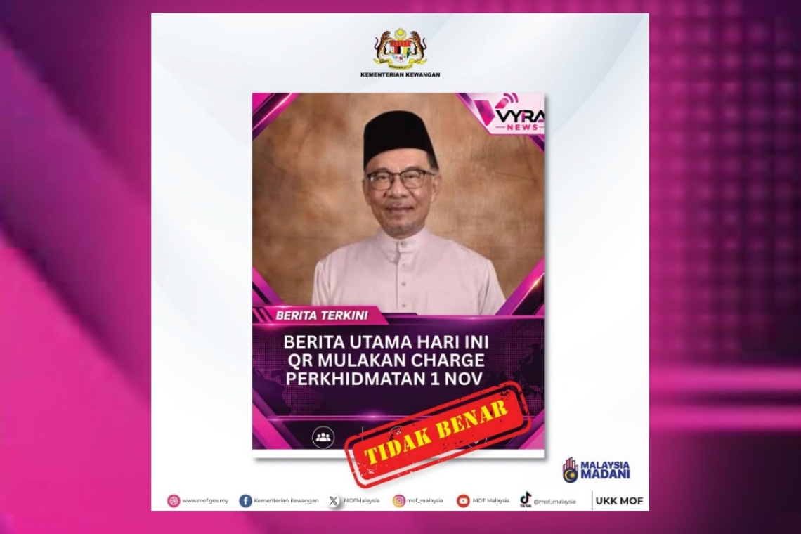 Poster Dakwaan Caj Perkhidmatan QR Mulai 1 Nov Palsu – MOF